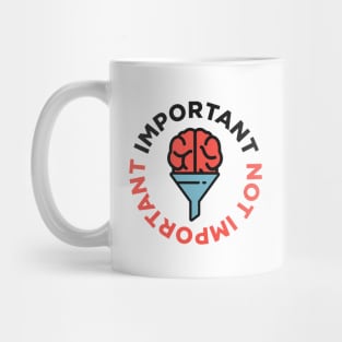 Important, Not Important Mug